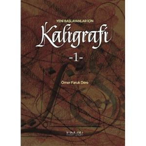 YENİ BAŞLAYANLAR İÇİN KALİGRAFİ -1 Kitabı YENİ BAŞLAYANLAR İÇİN KALİGRAFİ -1 Kitabı