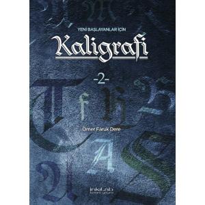 YENİ BAŞLAYANLAR İÇİN KALİGRAFİ -2 Kitabı YENİ BAŞLAYANLAR İÇİN KALİGRAFİ -2 Kitabı