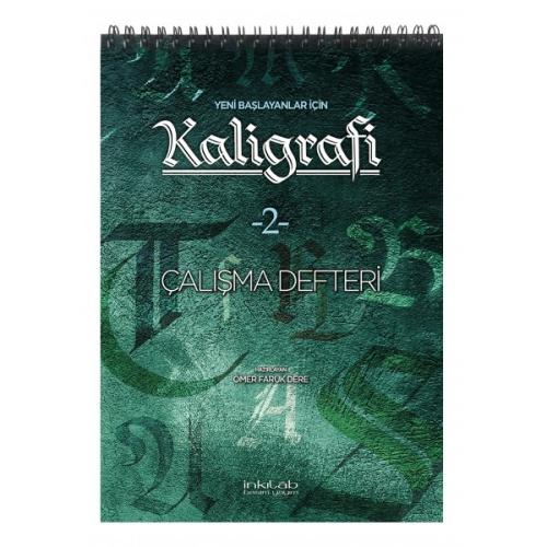 Yeni Başlayanlar için İnkilab Kaligrafi Defteri 2