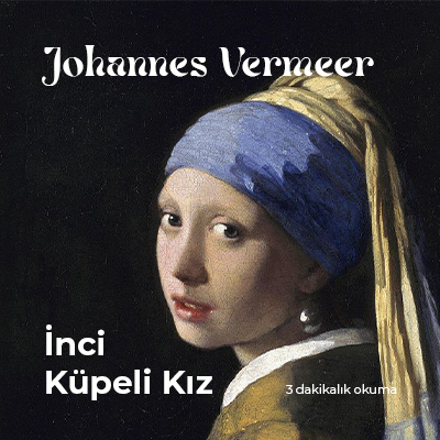 Johannes Vermeer - İnci Küpeli Kız